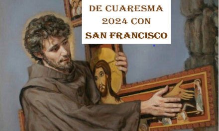 PISTAS DE CUARESMA 2024 CON SAN FRANCISCO